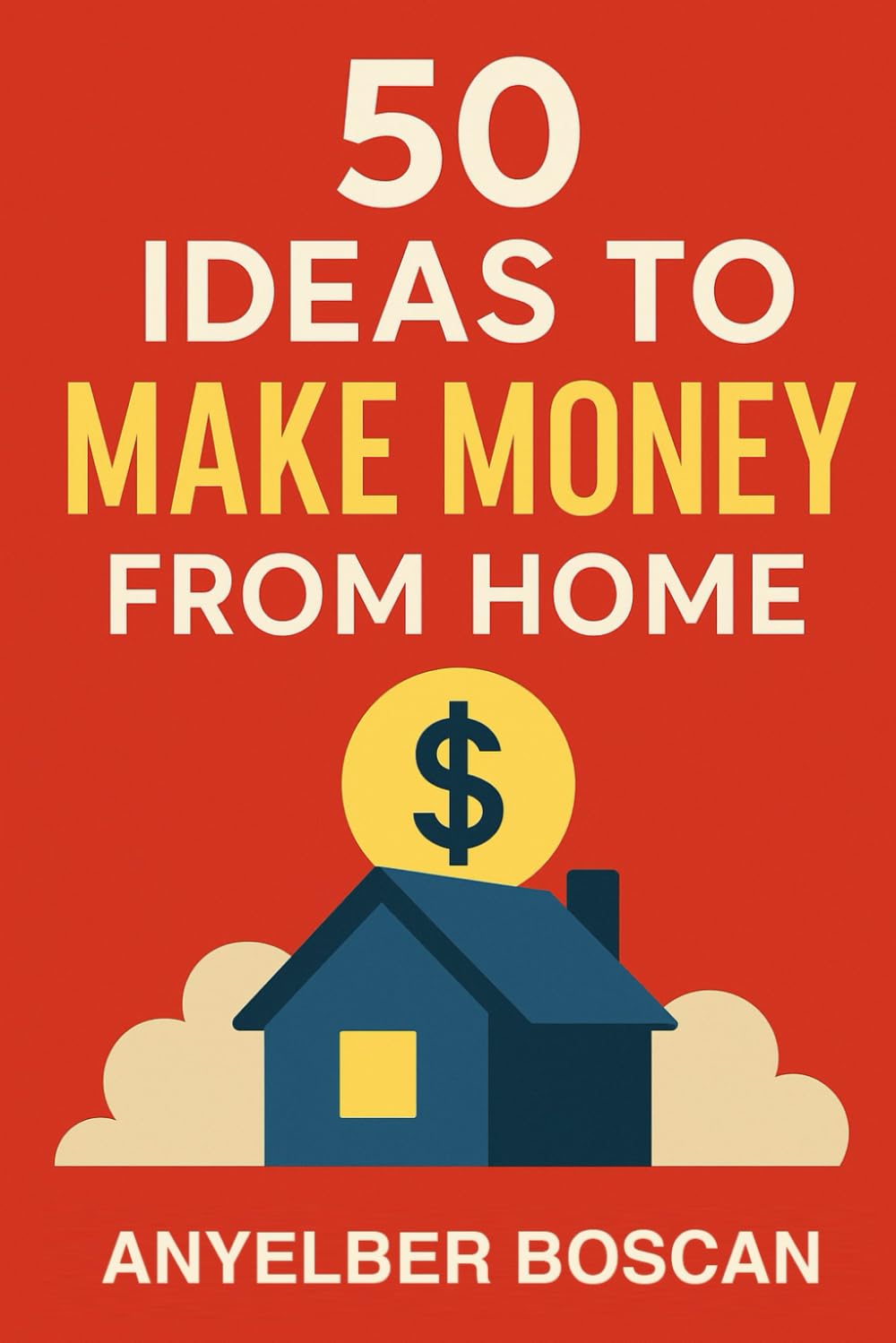 ler totalmente 50 Ideas to Make Money from Home (Spanish Edition)