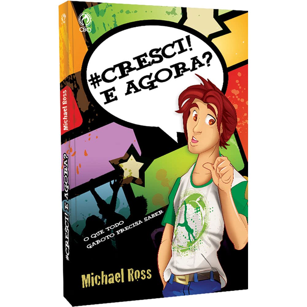 #Cresci e agora? - O que todo garoto precisa saber baixar o livro de graça