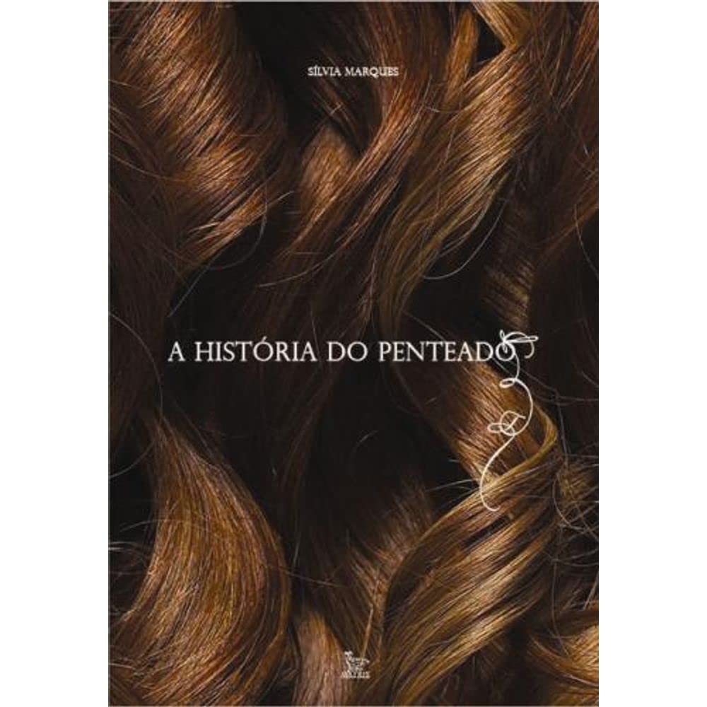 ler totalmente A História Do Penteado
