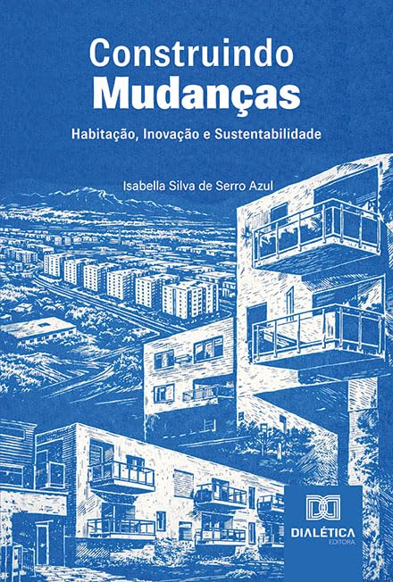 ler totalmente Construindo Mudanças: Habitação, Inovação e Sustentabilidade