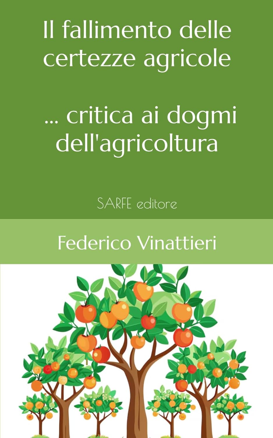 capítulo por capítulo baixar Il fallimento delle certezze agricole:... critica ai dogmi dell'agricoltura (Italian Edition)