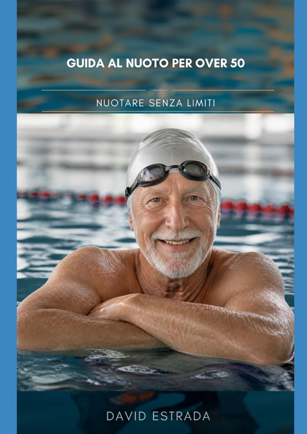 Nuotare senza limiti: Guida al nuoto per over 50 (Italian Edition) baixar livro de graça