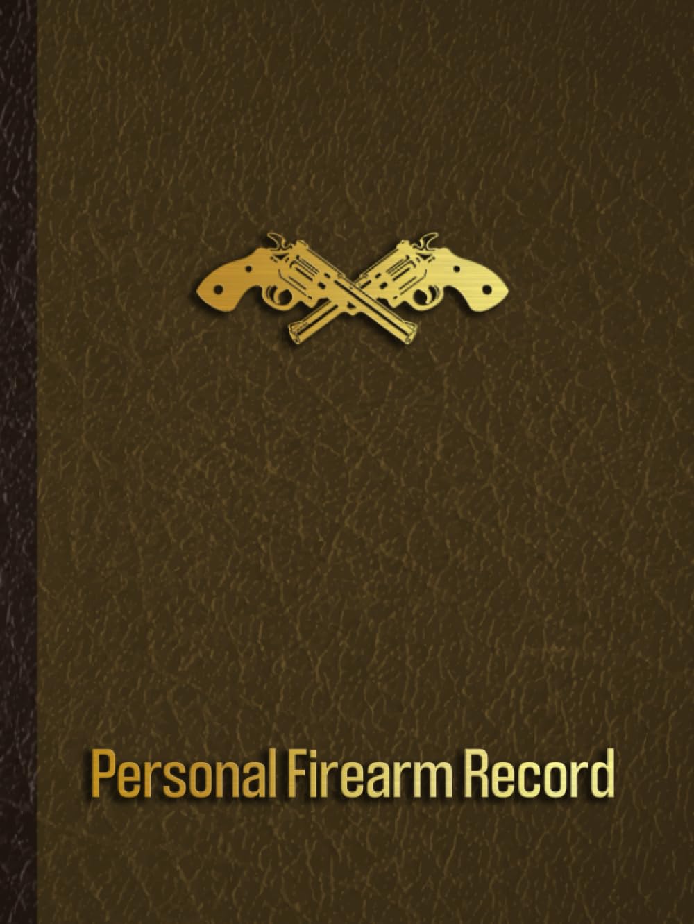 Personal Firearm Record: Inventory Tracking log book for gun owners, collectors, & enthusiasts | Track acquisitions, repairs, alterations and details baixar livro de graça