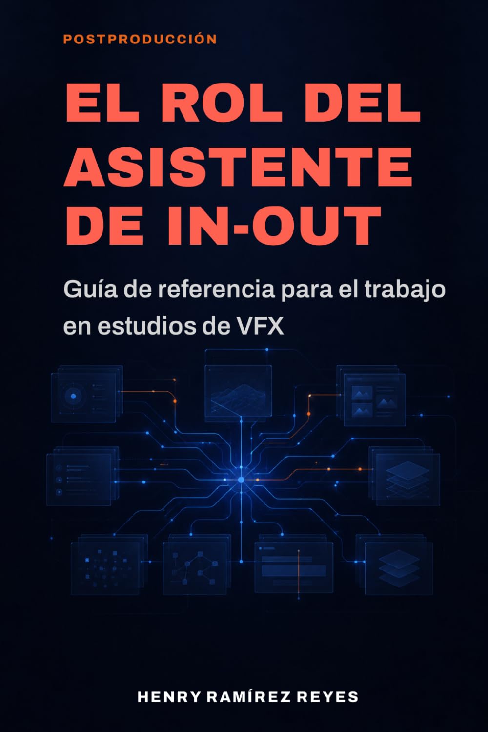 ler totalmente El rol del asistente In-Out: Una guía de referencia para el trabajo en estudios de VFX: 2
