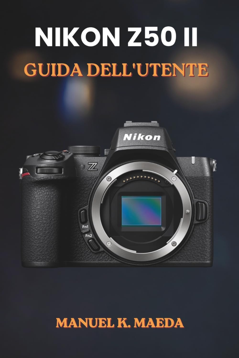 NIKON Z50II GUIDA DELL'UTENTE: La guida definitiva passo passo per scattare foto professionali e navigare tra le impostazioni della fotocamera digitale (Italian Edition) baixar o livro de graça