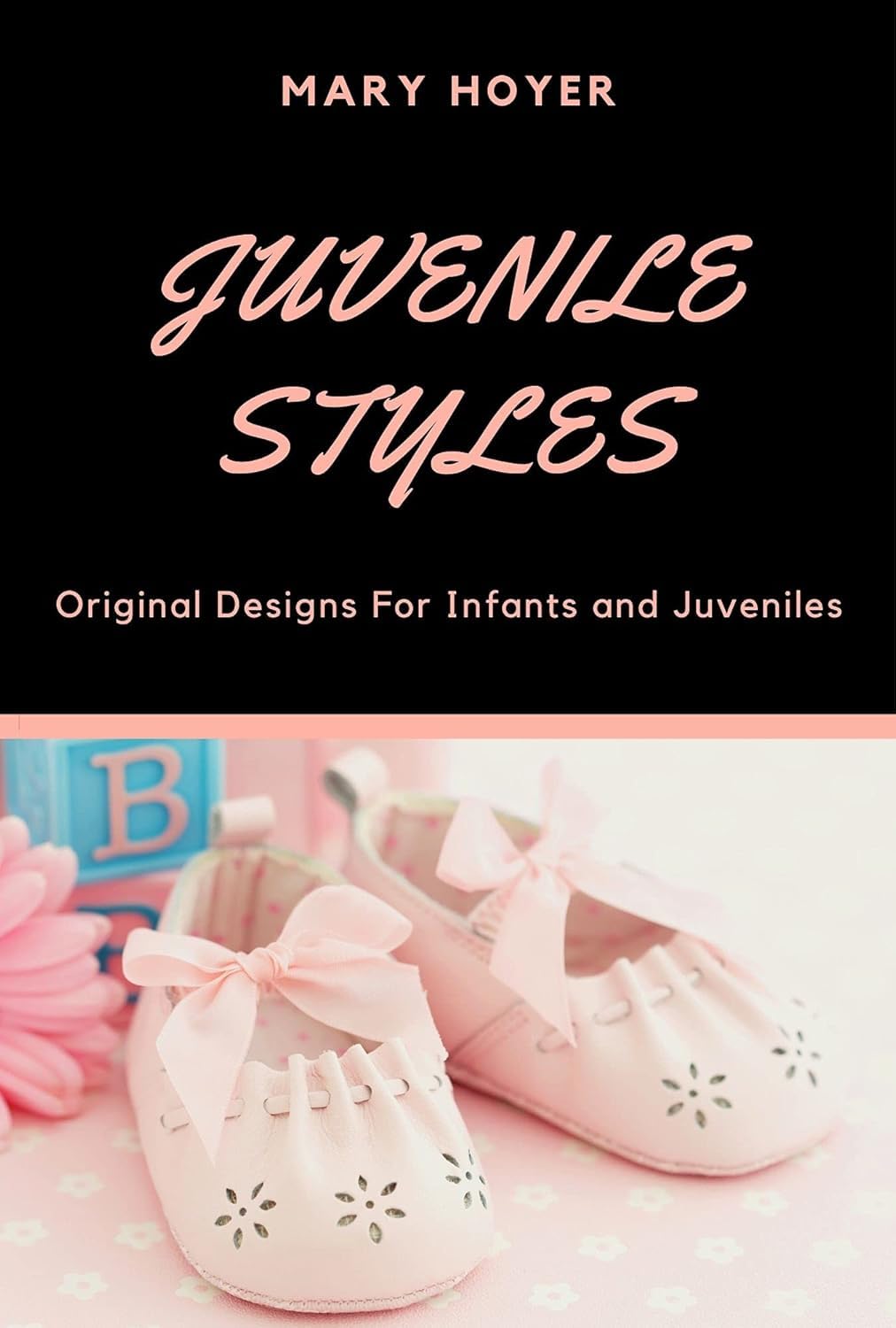 ler totalmente Juvenile Styles: Original Designs for Infants and Juveniles (English Edition)