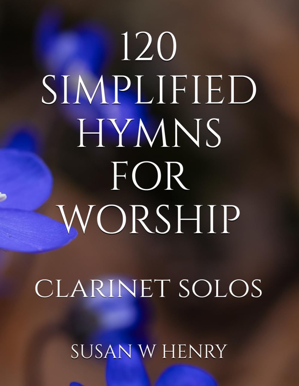 Simplified Hymns For Worship: Clarinet Solos