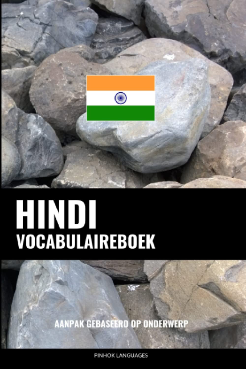 Hindi Vocabulaireboek: Aanpak Gebaseerd Op Onderwerp
