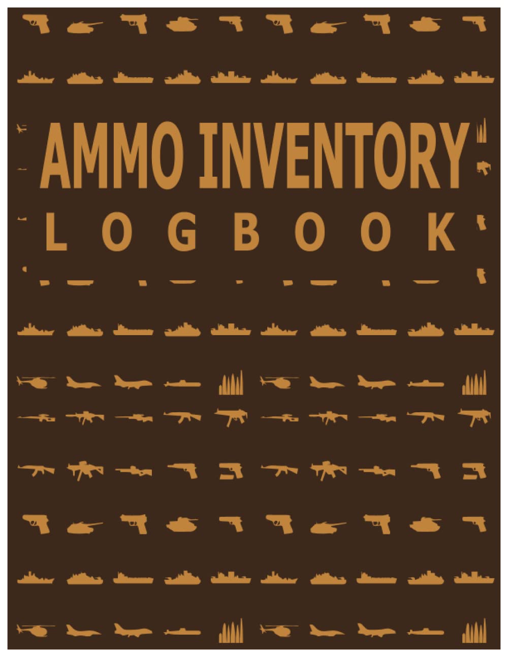 ler totalmente Ammo Inventory Log Book: Keeping Track of Your Ammo The Easy Way | Personal Firearm & Ammo Inventory Log Book For Gun Owners, Collectors and Enthusiasts, Record Book Gift For Gun Owner