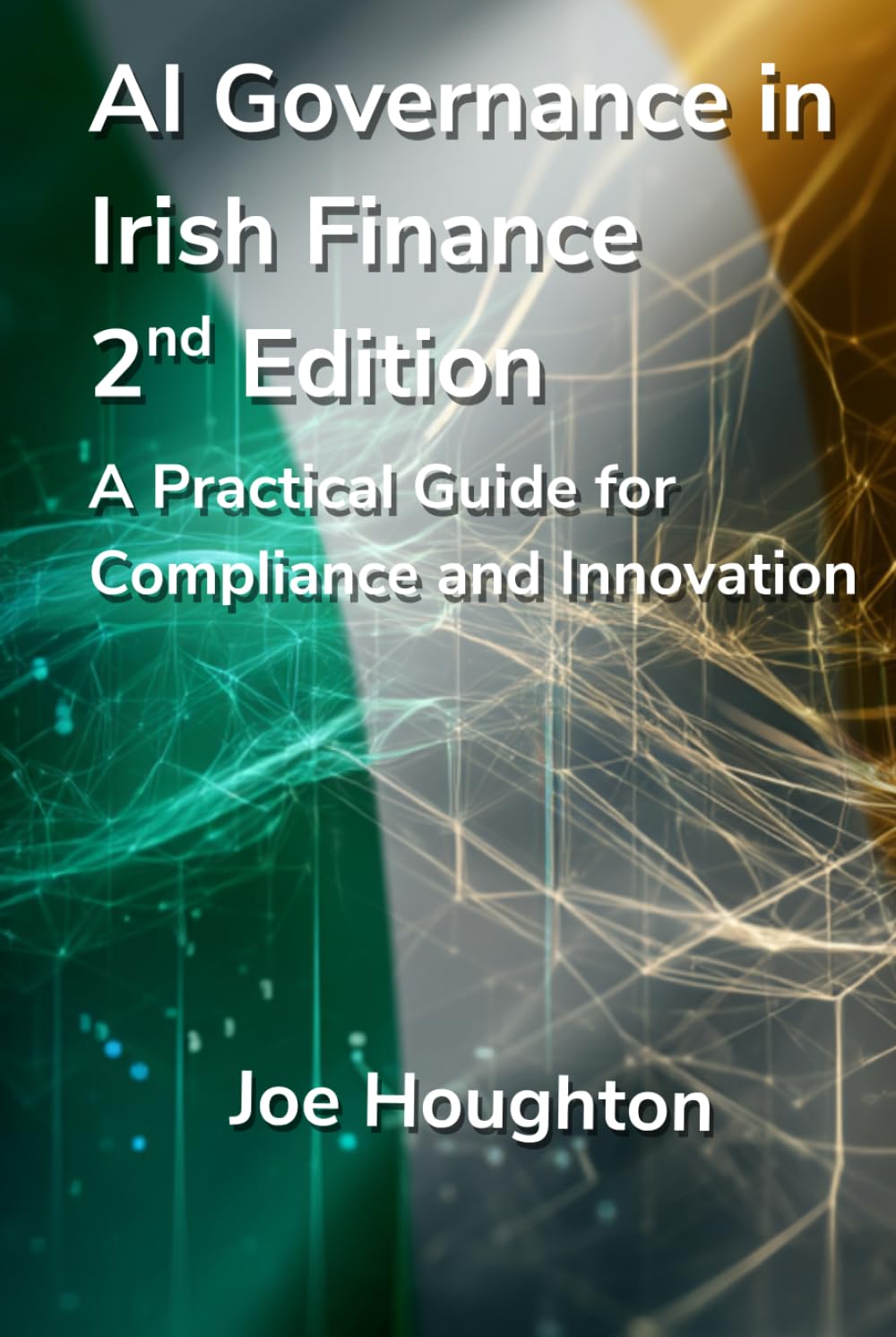 AI Governance in Irish Finance 2nd edition: A Practical Guide for Compliance and Innovation (AI Companions) baixar o livro de graça