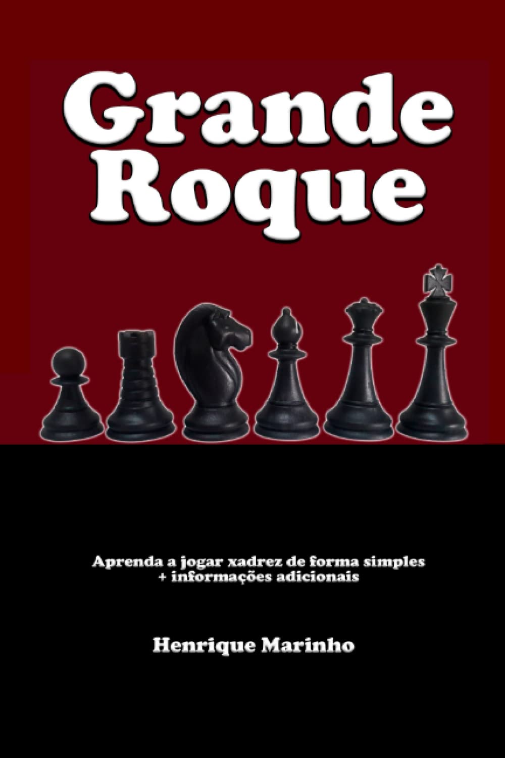 ler totalmente Grande Roque: Aprenda a jogar xadrez de forma simples + informações adicionais