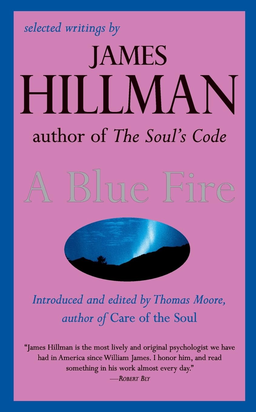 A Blue Fire: Selected Writings by James Hillman baixar o livro de graça