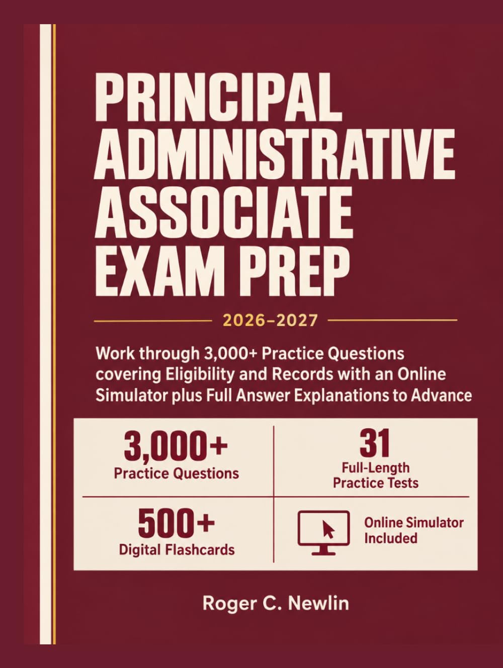 Principal Administrative Associate Exam Prep 2026–2027: Work through 3,000+ Practice Questions covering Eligibility and Records with an Online Simulator plus Full Answer Explanations to Advance baixar livro de graça