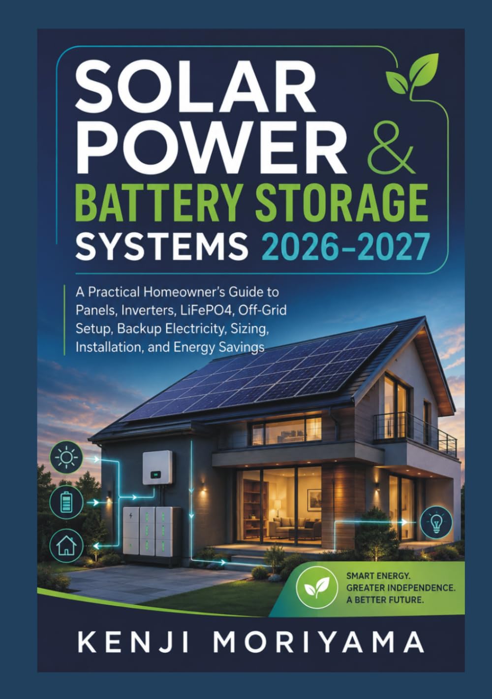 capítulo por capítulo baixar Solar Power & Battery Storage Systems 2026–2027: A Practical Homeowner’s Guide to Panels, Inverters, LiFePO4, Off-Grid Setup, Backup Electricity, Sizing, Installation, and Energy Savings