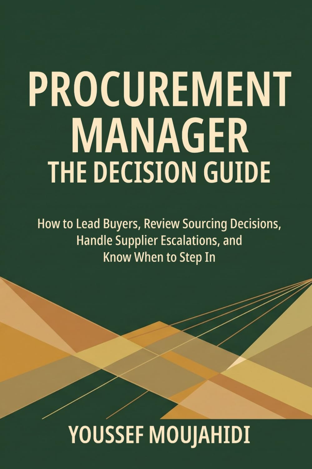 capítulo por capítulo baixar Procurement Manager: The Decision Guide: How to Lead Buyers, Review Sourcing Decisions, Handle Supplier Escalations, and Know When to Step In (The Professional Role Operating Guides)