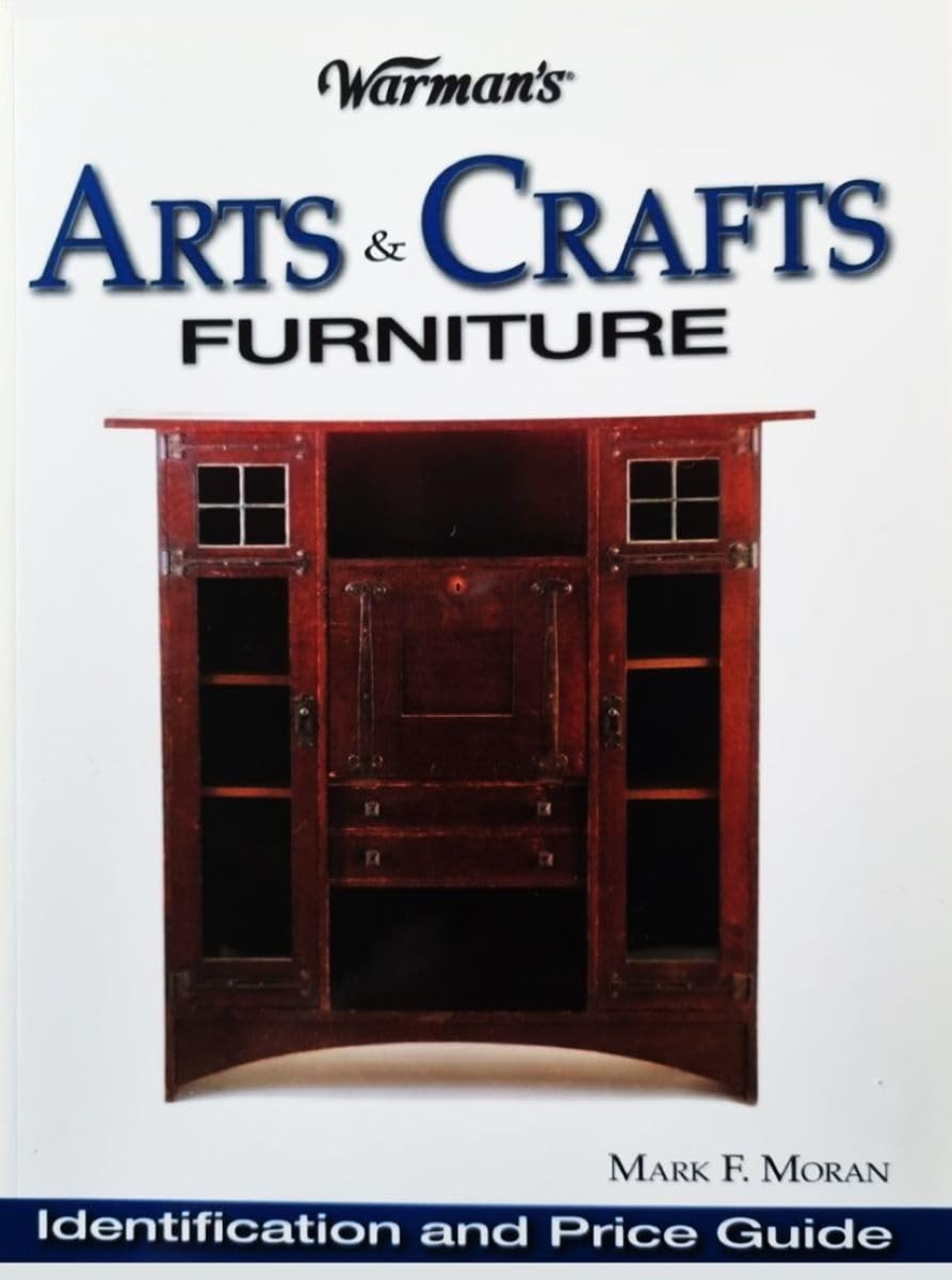 Warman's Arts & Crafts Furniture Price Guide: Identification & Price Guide