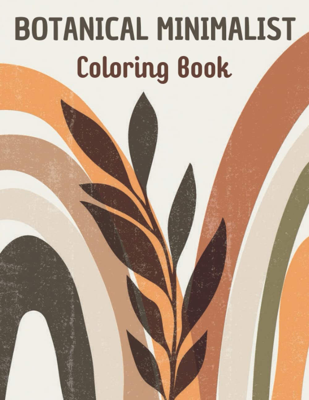 ler totalmente Botanical Minimalist Coloring Book: Beautiful minimalist boho coloring book for adults | Relaxing Deserts, Mountains, Beaches & More