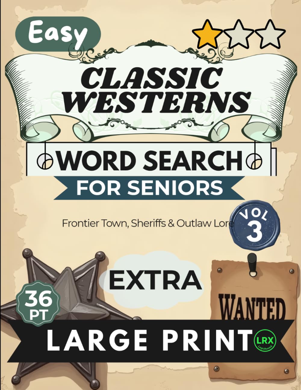 Easy Classic Westerns Vol 3 Word Search for Seniors Extra Large Print: 100 Nostalgic Frontier Town Puzzles | 11x11 Grid 36pt Giant Font | Forward Only No Diagonals | Sheriffs, Badges & Wild West Lore baixar o livro de graça