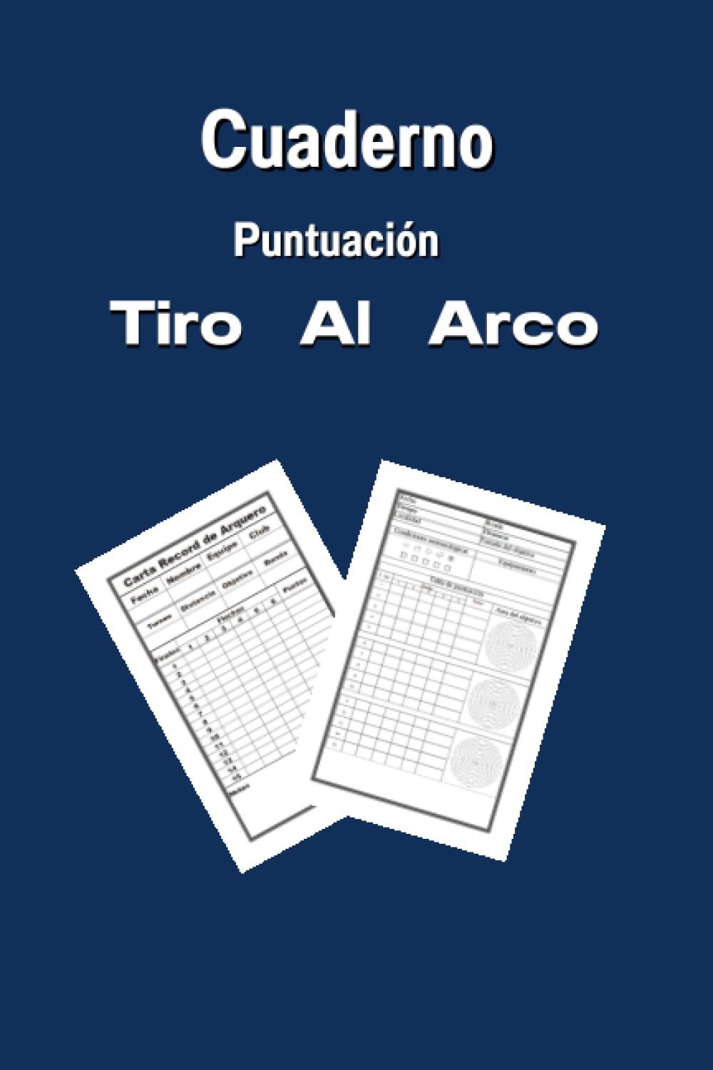 Cuaderno Puntuación Tiro Al Arco: Cuaderno para Arqueros con Dianas para el aprendizaje y práctica, Registro de entrenamientos, Campeonatos, Competiciones Deportivas baixar o livro de graça