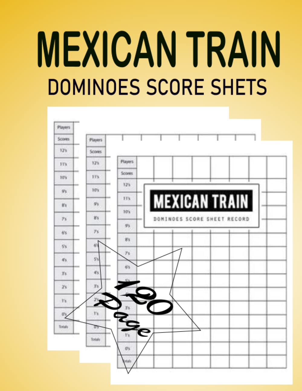MEXICAN TRAIN DOMINOES SCORE SHETS 120 page: Mexican Train Score Pads with Size 8.5 x 11 inches | Score Card Book baixar livro de graça