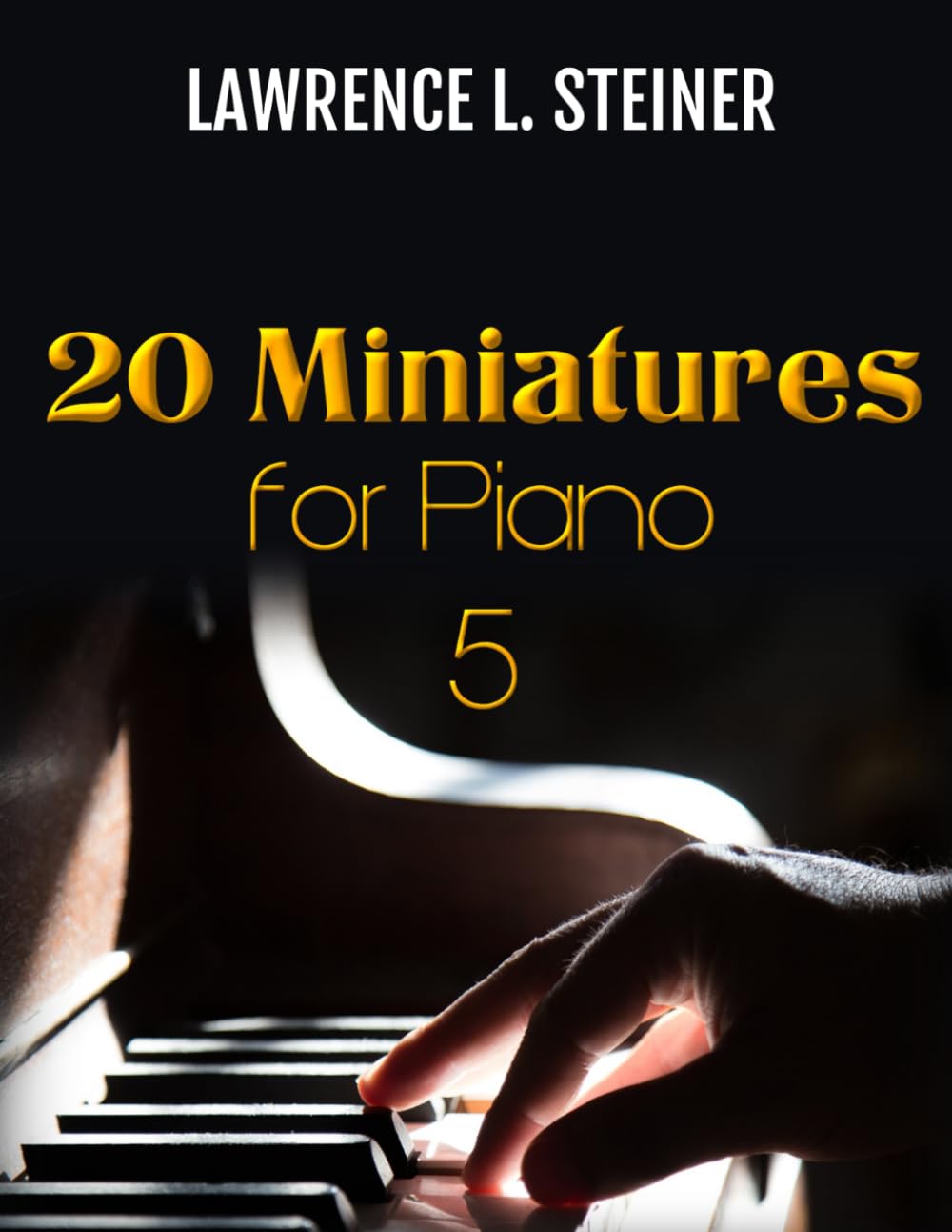 20 Miniatures for Piano - Vol. 5: Easy Sheet Music. Modern Music baixar o livro de graça
