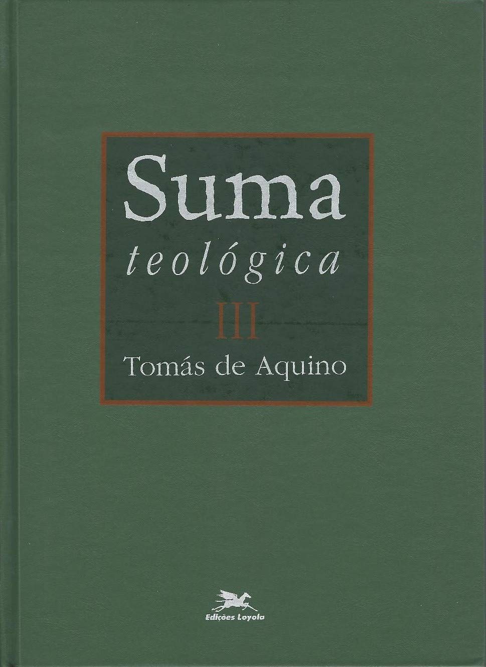 Suma teológica - Vol. III - (Bilíngue - Capa Dura): II Parte - Questões 1 - 48: 3