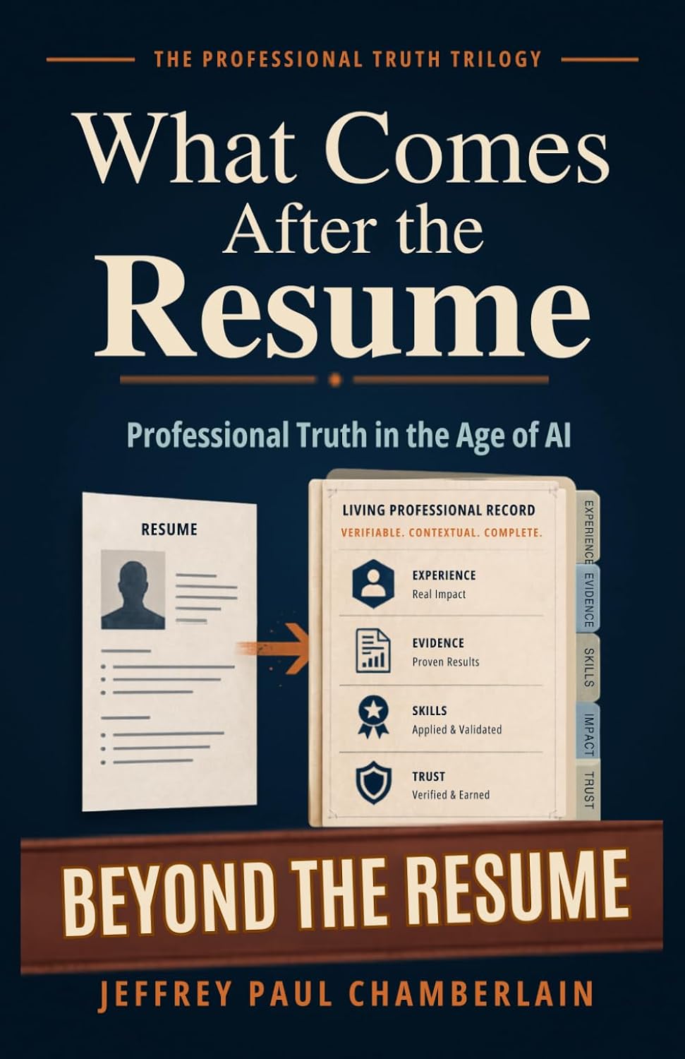 What Comes After the Resume: Professional Truth in the Age of AI (The Professional Truth Trilogy) baixar o livro de graça