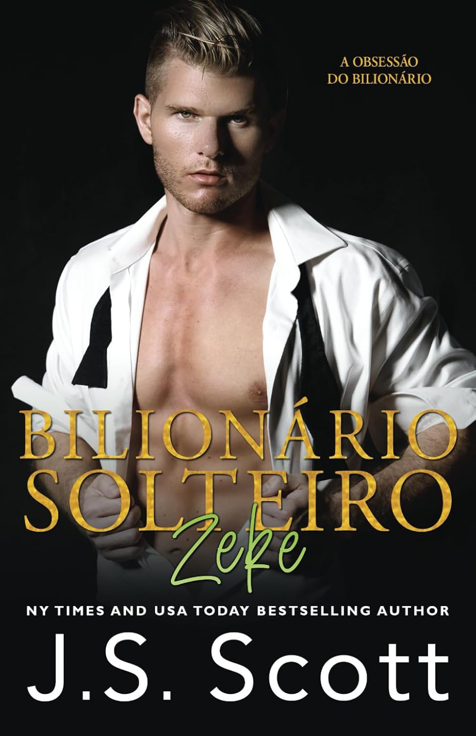 ler totalmente Bilionário Solteiro ~ Zeke (A Obsessão do Bilionário) (Portuguese Edition)