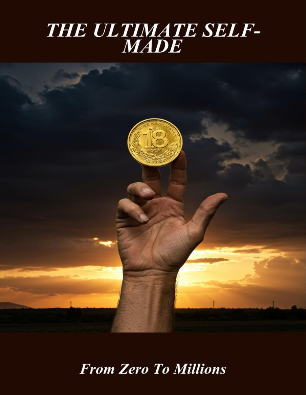 capítulo por capítulo baixar The Ultimate Self-Made: From Zero To Millions