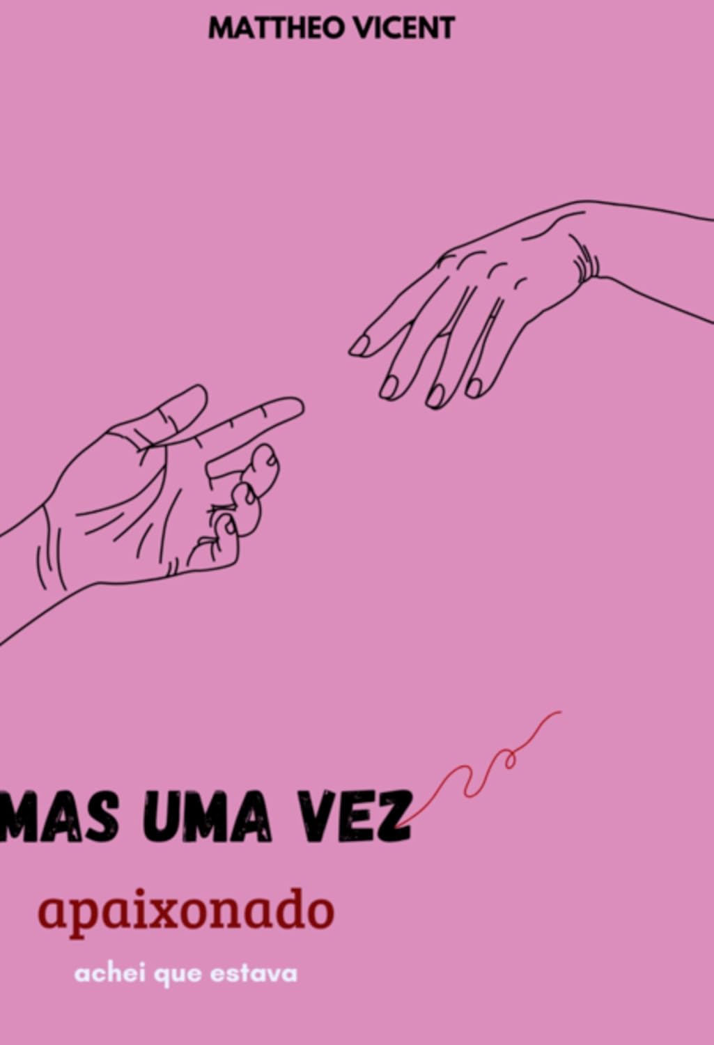 Mas Uma Vez Apaixonado - Achei Que Estava baixar o livro de graça