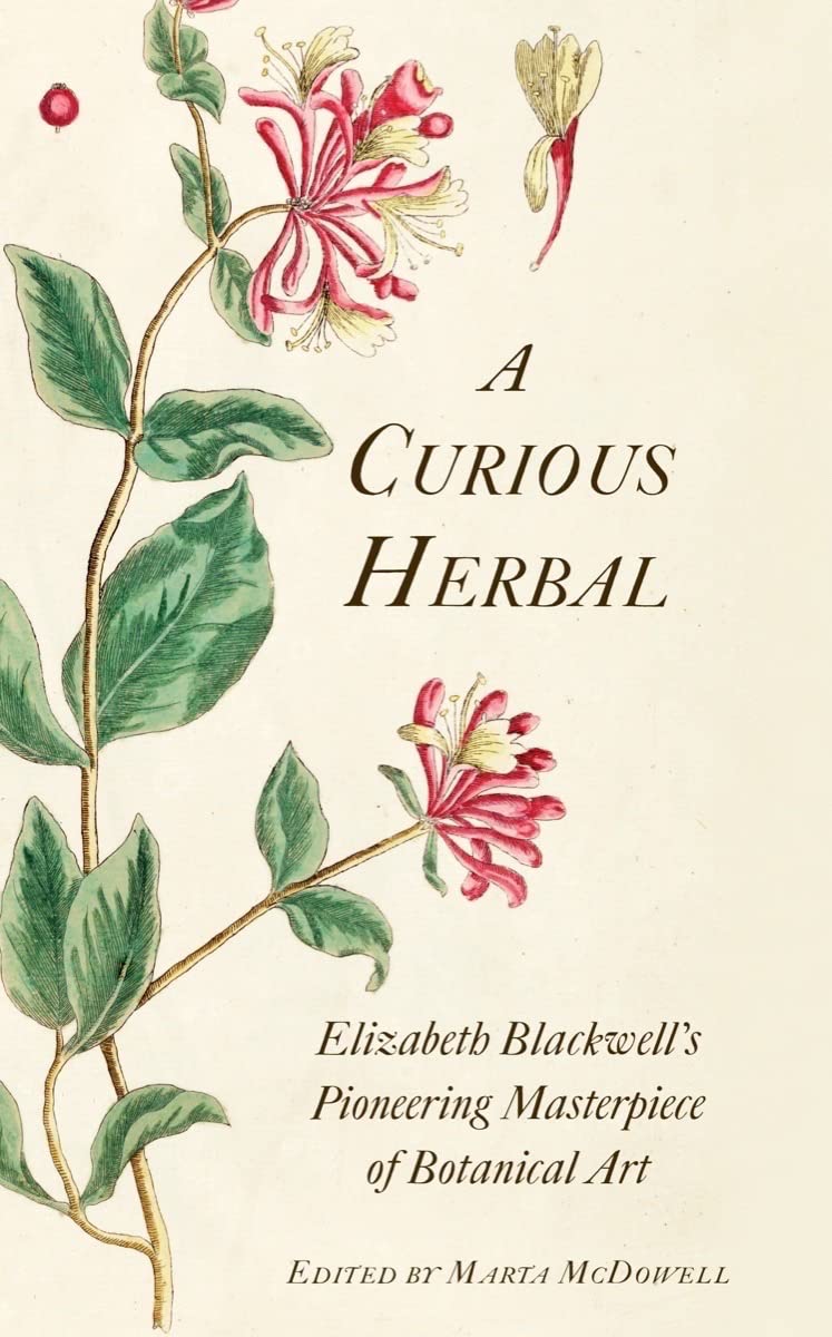 A Curious Herbal: Elizabeth Blackwell's Pioneering Masterpiece of Botanical Art baixar livro de graça