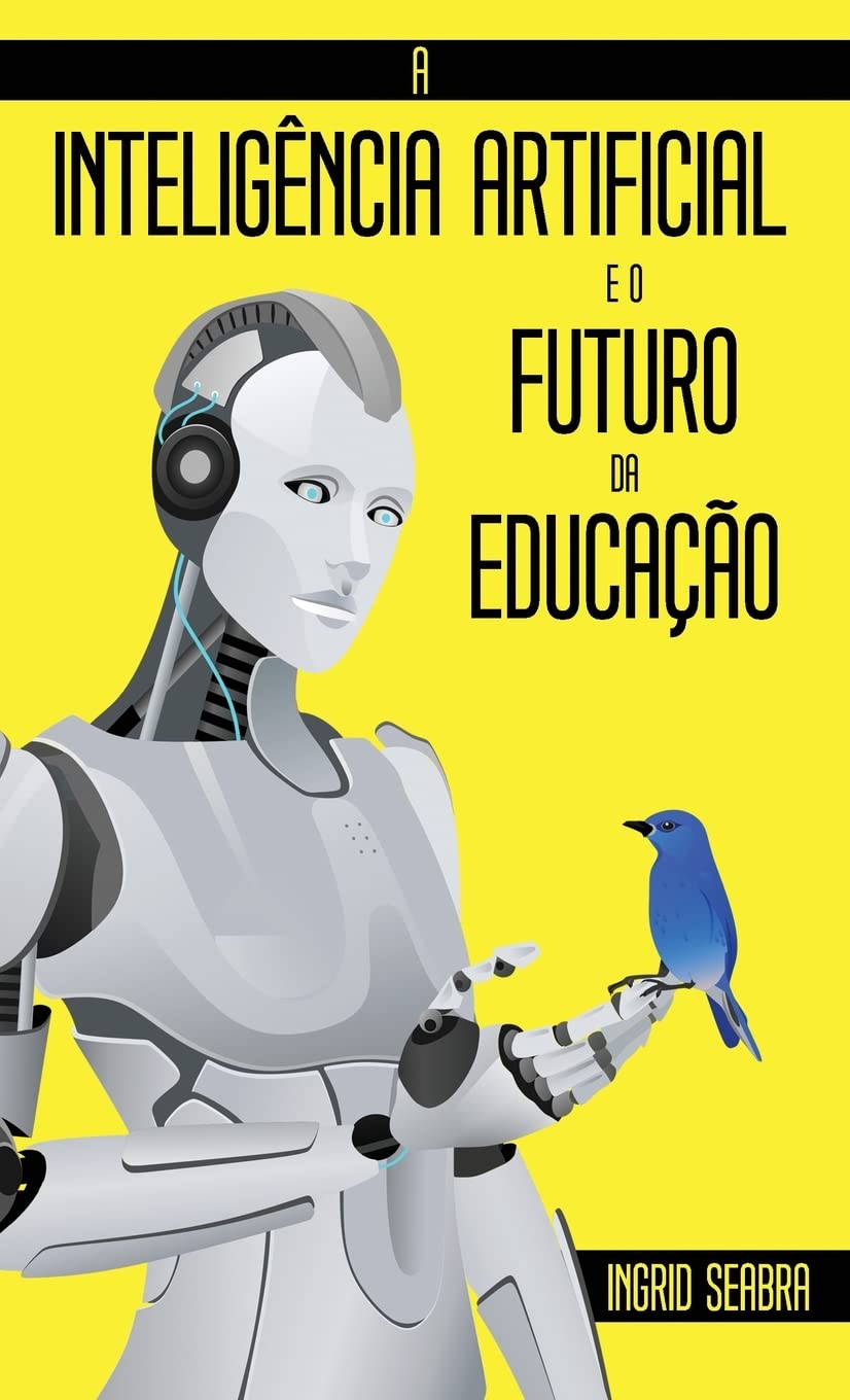 A Inteligência Artificial e o Futuro da Educação baixar o livro de graça