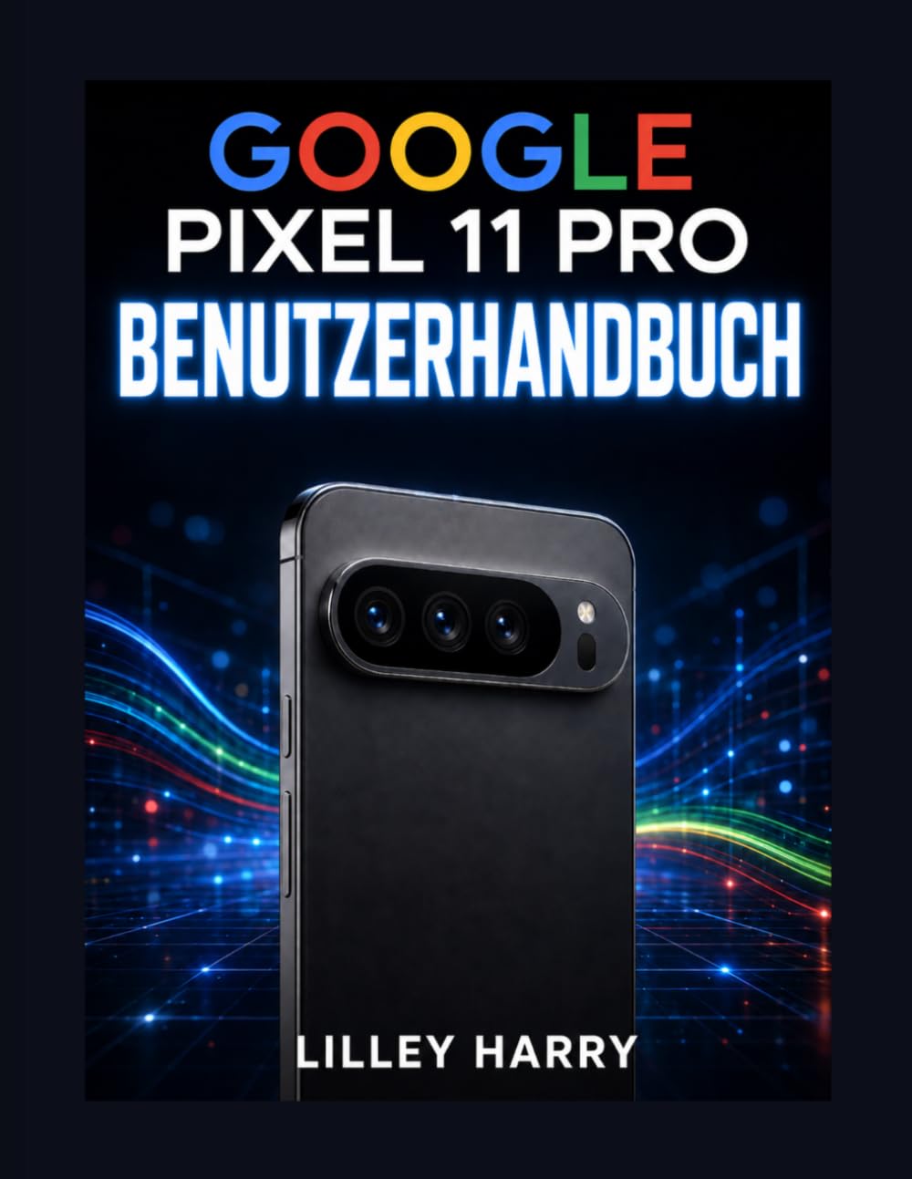 capítulo por capítulo baixar GOOGLE PIXEL 11 PRO BENUTZERHANDBUCH: Ein praktisches Handbuch für Fotografie, Fehlerbehebung, Gemini AI, Bildbearbeitung und den täglichen Gebrauch (German Edition)