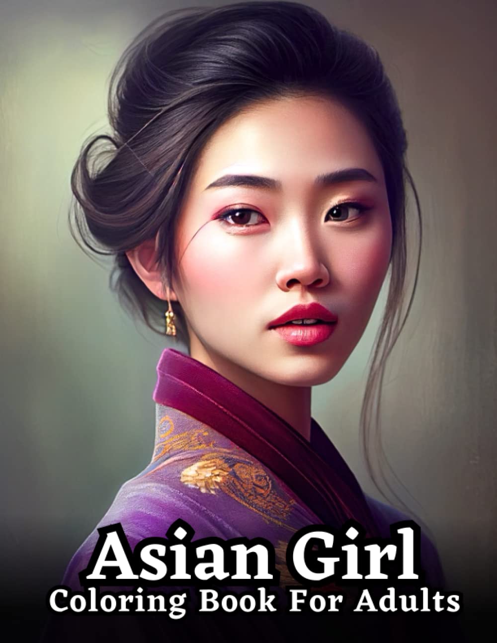 ler totalmente Celebrating Asian Women An Adult Coloring Book: Explore the Beauty and Diversity of Asian Culture