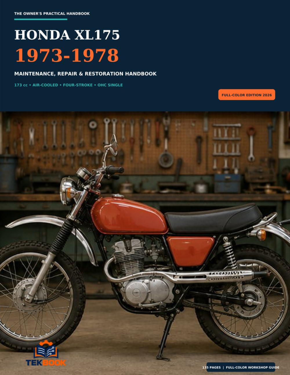 ler totalmente Honda XL175 1973–1978: Maintenance, Repair & Restoration Handbook (TEKBOOK Motorcycle Workshop Manuals)