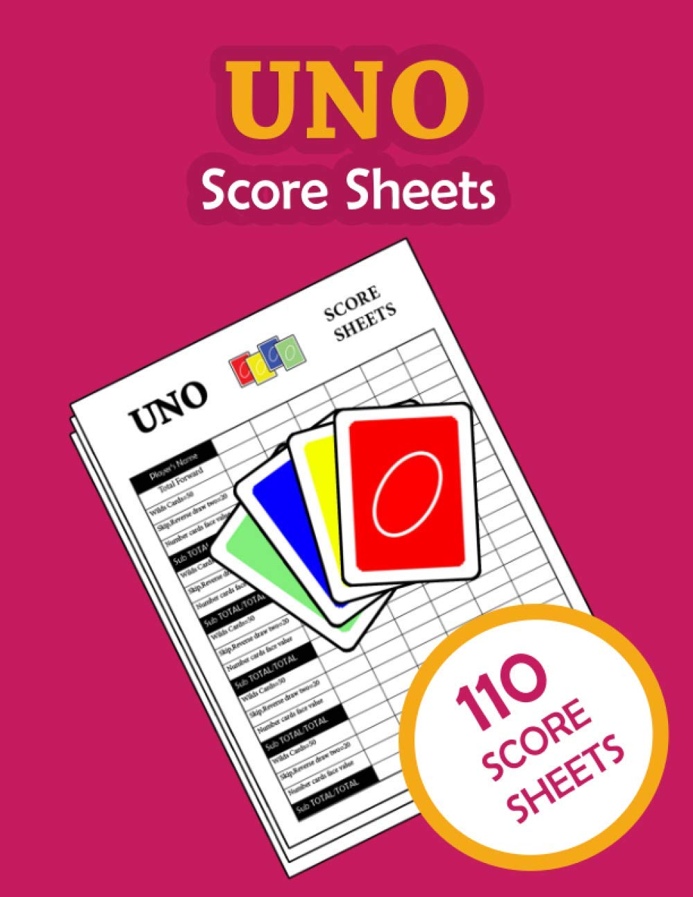 UNO Score Sheets: 110 Perfect Score sheets (Score Record Book for UNO Card Game) Score Pads for UNO Funny Game (Large Score cards 8.5" x 11”) baixar livro de graça