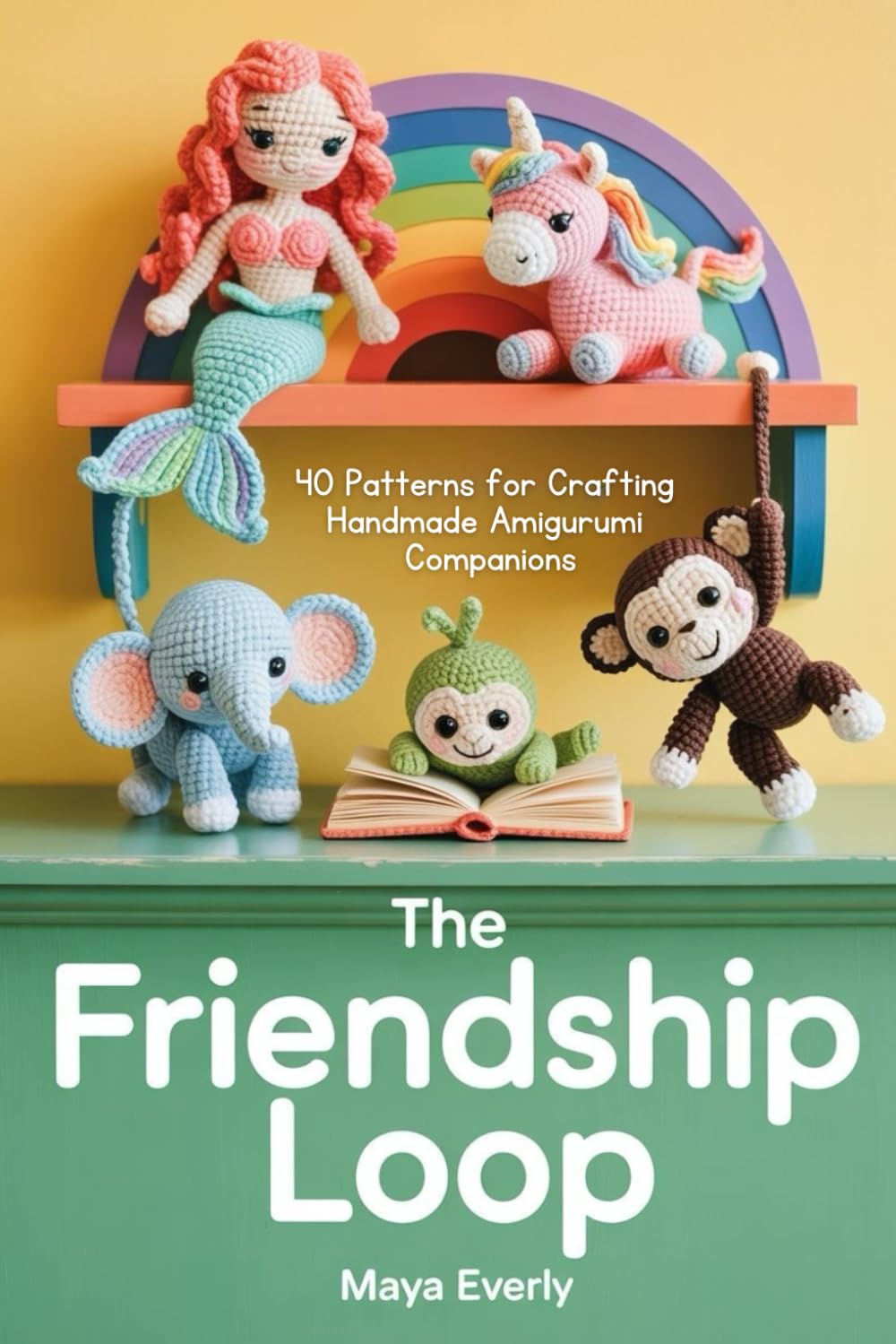 ler totalmente The Friendship Loop:: 40 Beginner-Friendly Crochet Patterns for Crafting Cute and Meaningful Amigurumi Friends