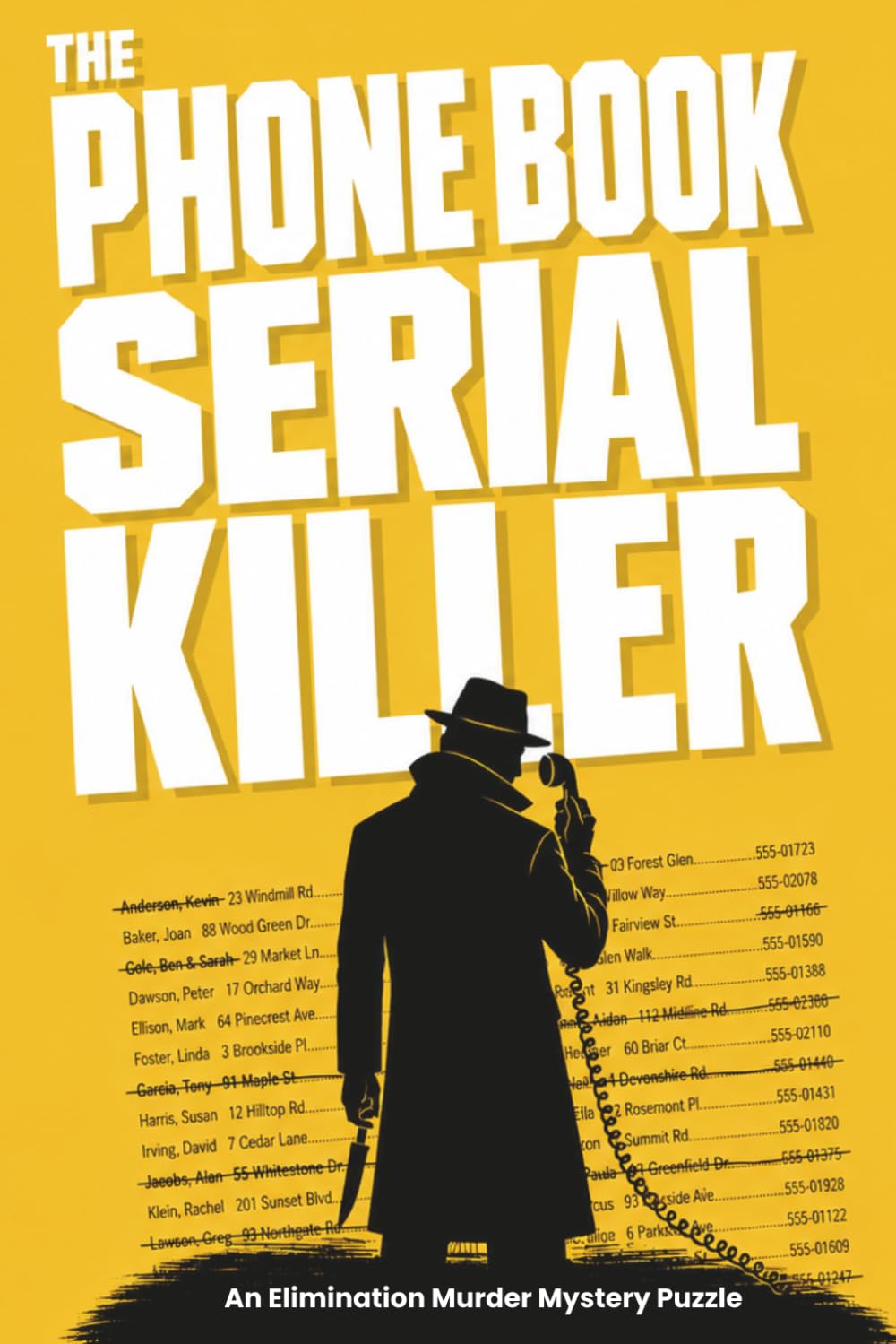 ler totalmente The Phone Book Serial Killer: An Elimination Murder Mystery Puzzle in Six Parts