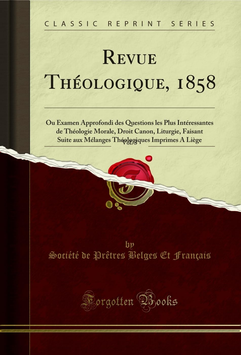 ler totalmente Revue Théologique, 1858, Vol. 3: Ou Examen Approfondi des Questions les Plus Intéressantes de Théologie Morale, Droit Canon, Liturgie, Faisant Suite aux... A Liège (Classic Reprint) (French Edition)