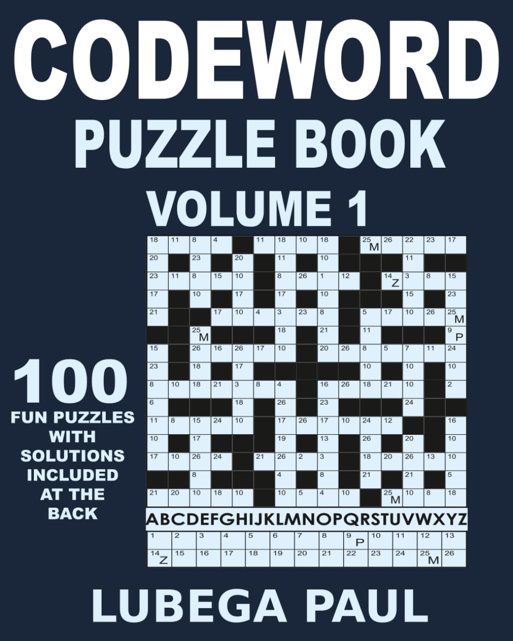 CODEWORD PUZZLE BOOK VOLUME 1: 100 Brain Teaser Puzzles for Adults with hours of fun, Reasoning, Mind, Mood and Memory (Large print). baixar o livro de graça