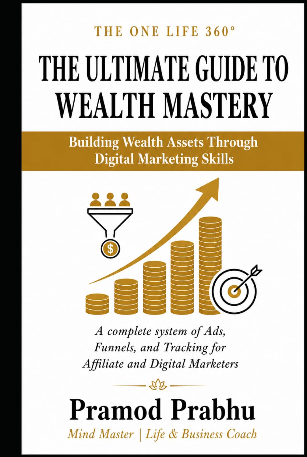 THE ULTIMATE GUIDE TO WEALTH: Mastering the Physical, Mental, Emotional & Spiritual Sides of Wealth baixar o livro de graça