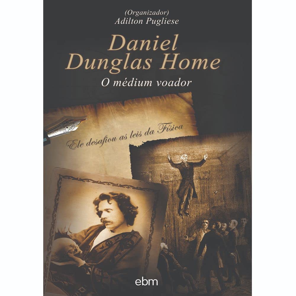 Daniel Dunglas Home: O médium voador baixar o livro de graça
