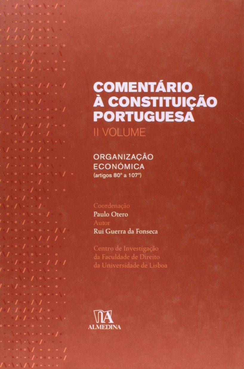 capítulo por capítulo baixar Comentário à Constituição Portuguesa: Organização Económica (artigos 80º a 107º) (Volume 2)