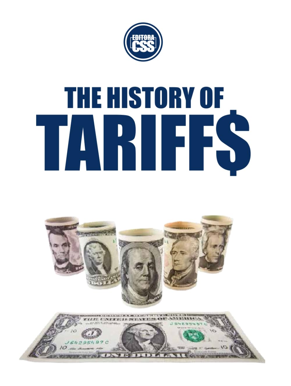 ler totalmente THE HISTORY OF TARIFFS: From the Thirteen Colonies to 21st Century Trade: Trade Barriers and Economic Strategies in America (AMERICAN FINANCE... Debt, and the Hidden Costs of Economic Power)