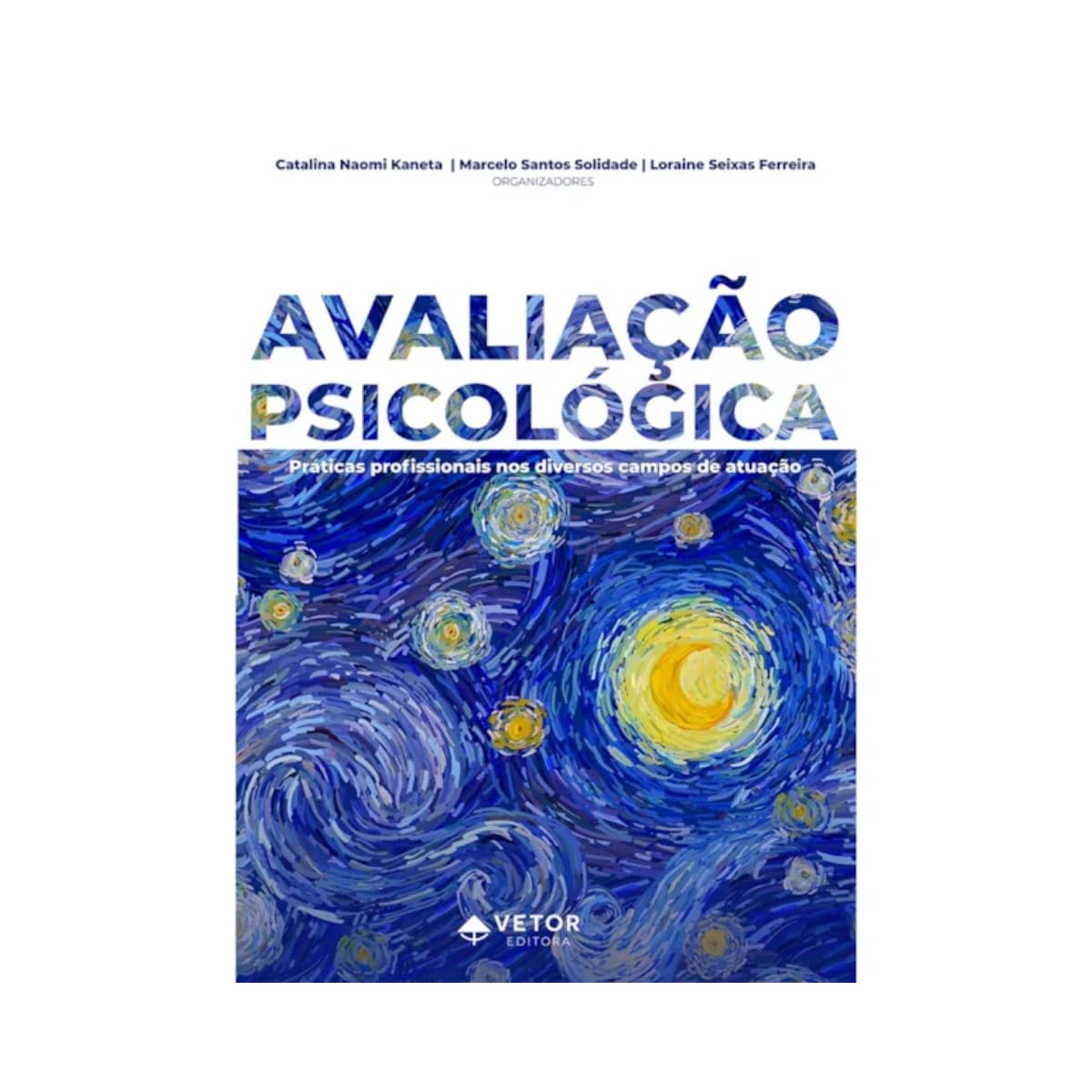 Avaliação Psicológica: Práticas Profissionais nos Diversos Campos de Atuação baixar o livro de graça
