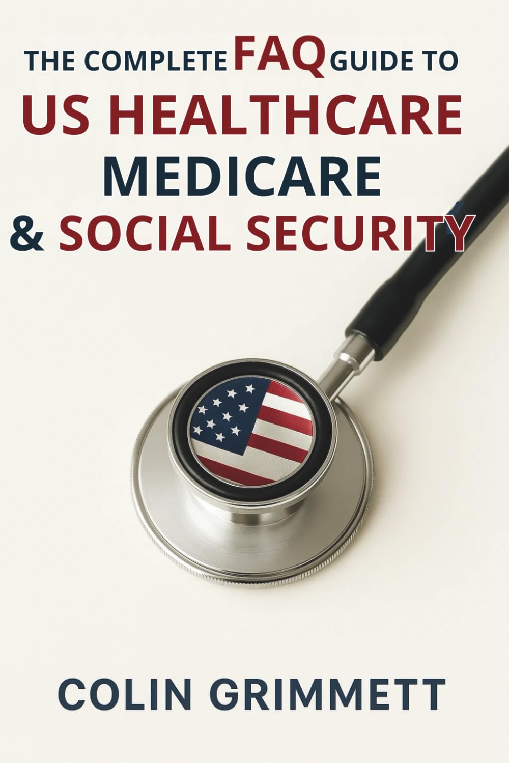 ler totalmente The Complete FAQ Guide to US Healthcare, Medicare & Social Security: Answers for caregivers, veterans, seniors, employees, and families (American Law Essentials)
