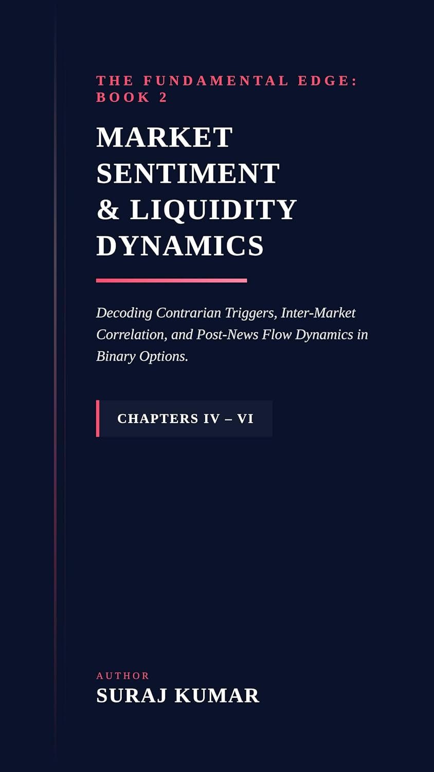 The Fundamental Edge: Book 2: Market Sentiment & Liquidity Dynamics: Decoding Contrarian Triggers, Inter-Market Correlation, and Post-News Flow Dynamics (English Edition) baixar livro de graça