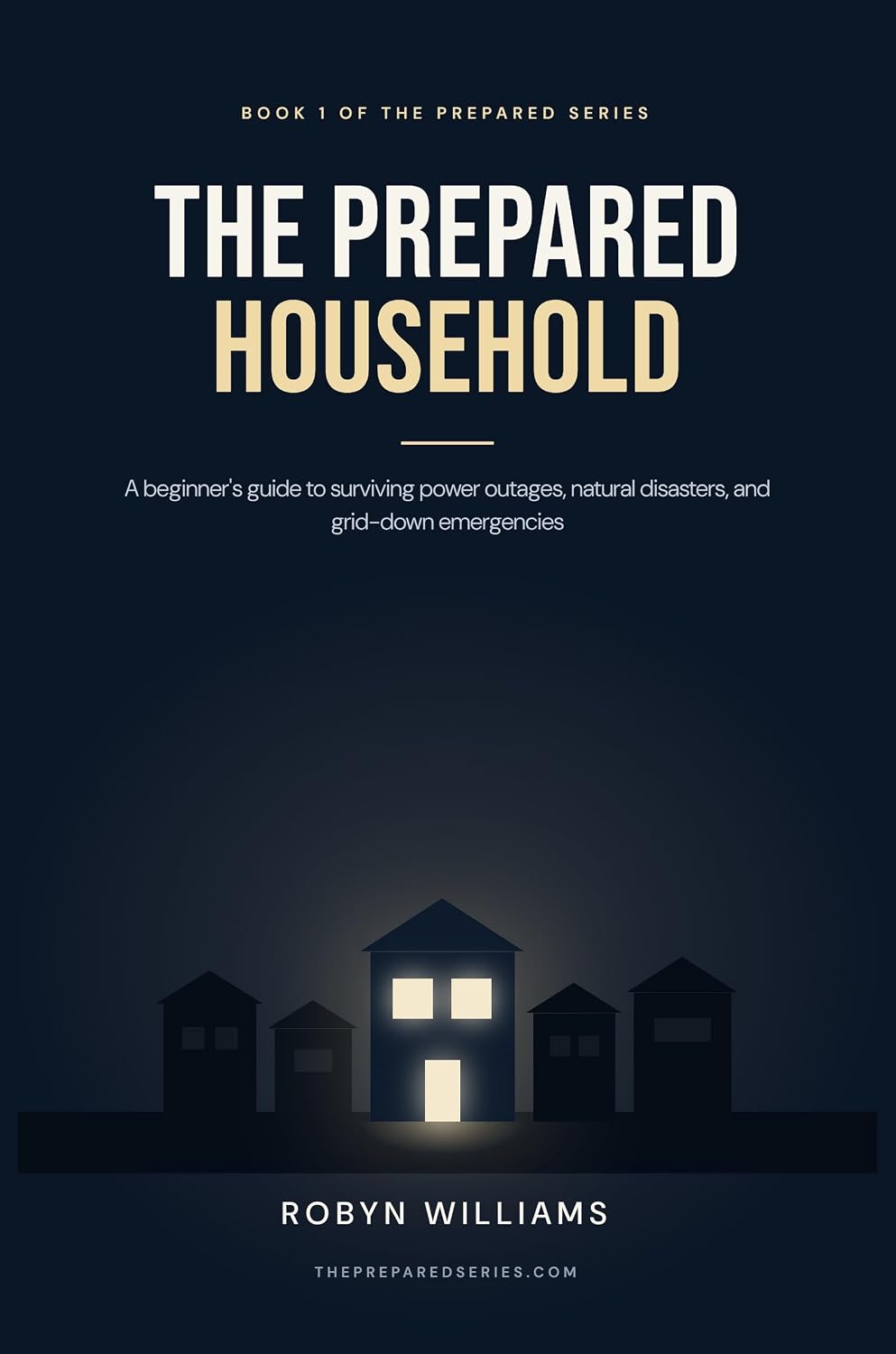 The Prepared Household: A Beginner's Guide to Surviving Power Outages, Natural Disasters, and Grid-Down Emergencies (The Prepared Series Book 1) (English Edition) baixar o livro de graça