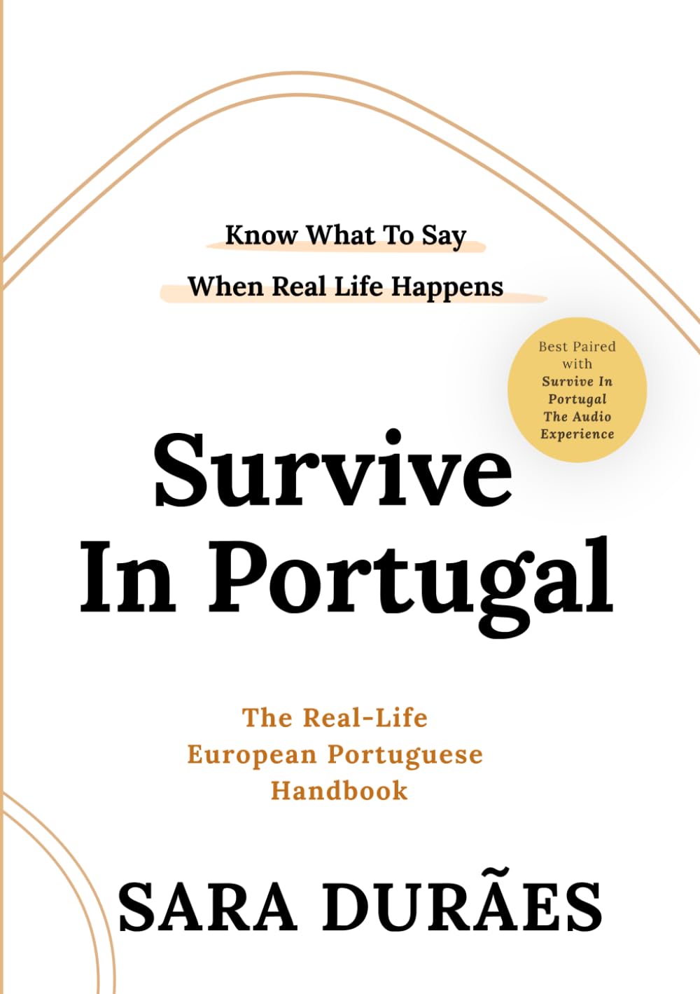 Survive In Portugal: The Real-Life European Portuguese HandBook (Portuguese Edition) baixar livro de graça