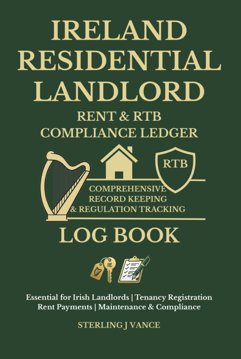 Ireland Residential Landlord Rent & RTB Compliance Ledger: Multi-Unit Rental Income Book, RTB Tenancy Log, and Property Expense Tracker for Landlords in Ireland baixar o livro de graça
